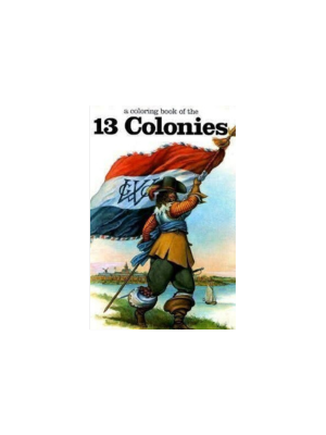 13 Colonies, The - A Coloring Book