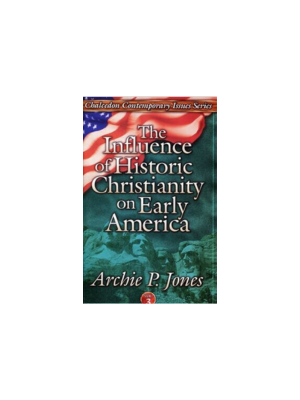 Influence of Historic Christianity on Early America