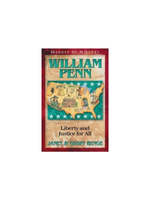 William Penn: Liberty and Justice for All (Heroes of History)