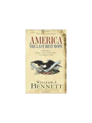 America: The Last Best Hope (Volume I): From the Age of Discovery to a World at War
