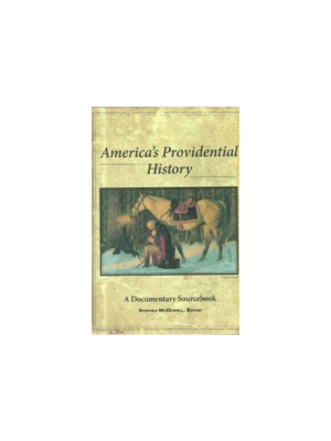 America's Providential History: A Documentary Sourcebook