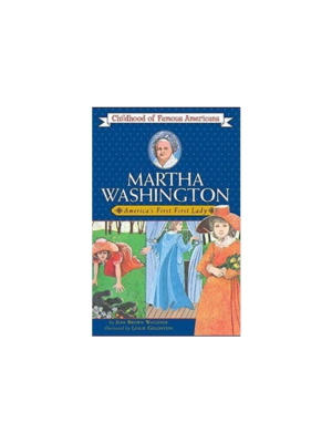 Childhood: Martha Washington: America's 1st Lady