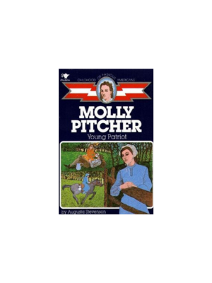 Childhood: Molly Pitcher: Young Patriot