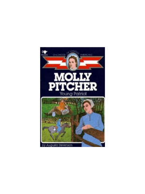 Molly Pitcher: Young Patriot - (Childhood)