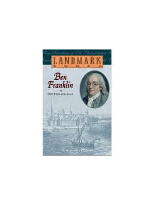 Landmark: Ben Franklin of Old Philadelphia