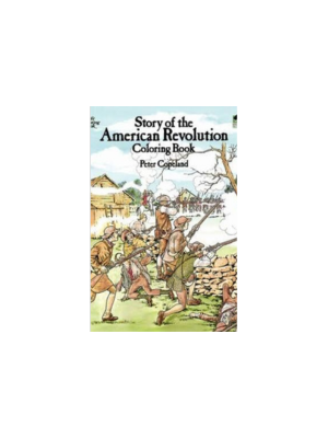 Story of the American Revolution (Coloring Book)