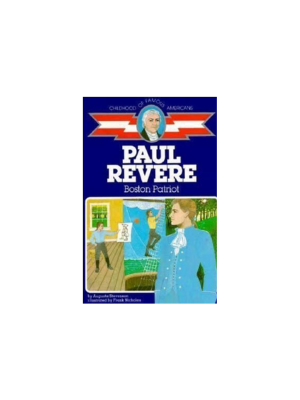 Childhood: Paul Revere: Boston Patriot