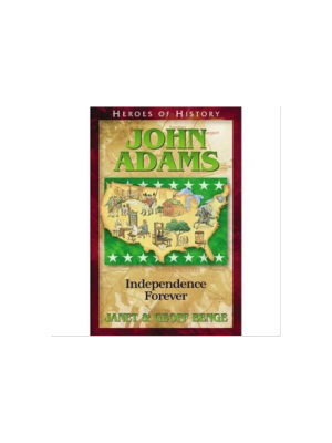 John Adams: Independence Forever