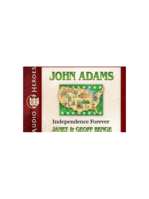 John Adams: Independence Forever (Heroes of History) - CD
