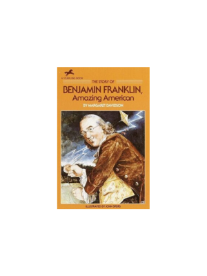 Story of Benjamin Franklin, The: Amazing American