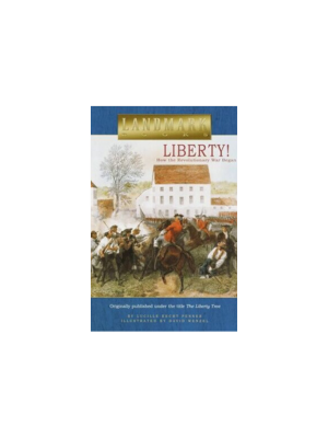 Liberty!: How the Revolutionary War Began (Landmark)