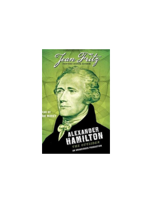 Alexander Hamilton: The Outsider