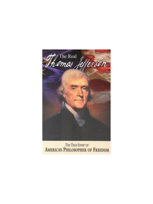 Real Thomas Jefferson, The: paperback