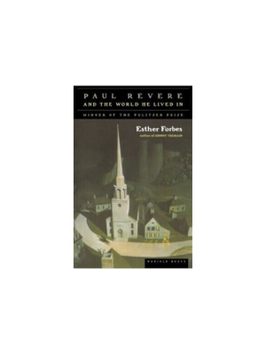 Paul Revere and the World He Lived In