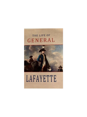 Life of General Lafayette, The (1847)