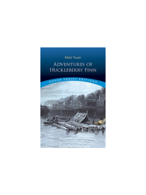 Adventures of Huckleberry Finn - Unabridged (Dover Thrift)