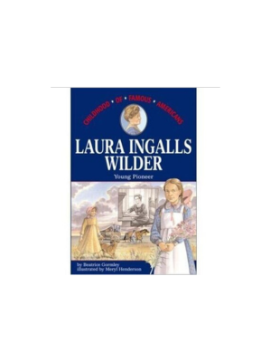 Laura Ingalls Wilder: Young Pioneer (Childhood)