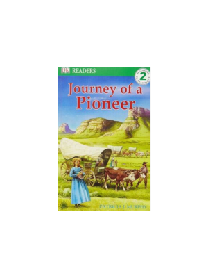 Journey of a Pioneer (DK Reader)