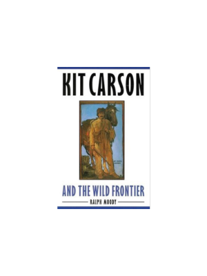 Kit Carson and the Wild Frontier