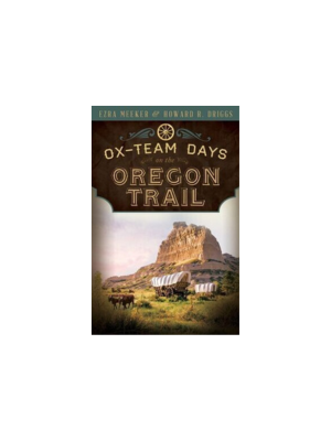 Ox Team Days on the Oregon Trail