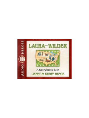 Laura Ingalls Wilder: A Storybook Life (Heroes of History) - CD