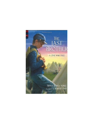 Last Brother, The: A Civil War Tale (Tales of Young Americans)