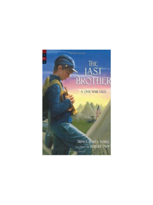 The Last Brother: A Civil War Tale (Tales of Young Americans)