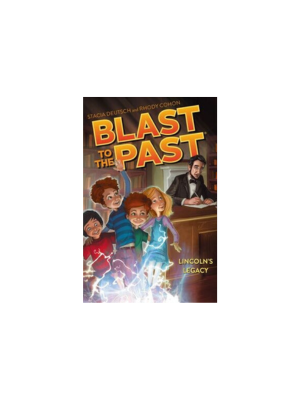 Lincoln's Legacy (Blast to the Past #1)