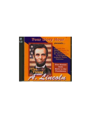 Your Story Hour - Young Abe Lincoln - CD