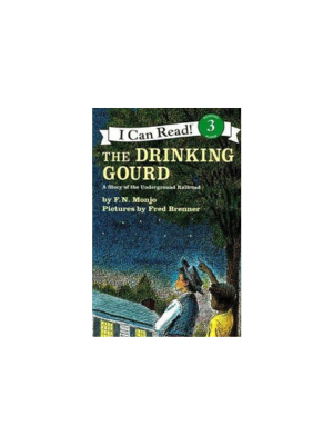 Drinking Gourd, The (Level 3 Reader)
