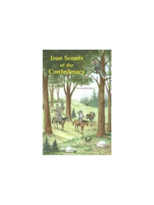 Iron Scouts of the Confederacy (2nd Edition)