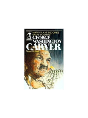 Sower: George Washington Carver: Man's Slave Becomes God's Scientist