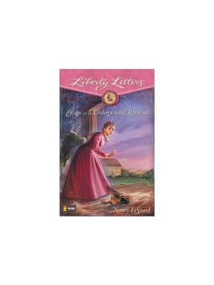 Escape on the Underground Railroad (Liberty Letters)