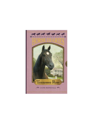 Tennessee Rose (Horse Diaries #9)