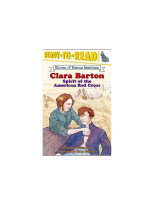 Clara Barton: Spirit of the Am Red Cross (Level 3 Reader)