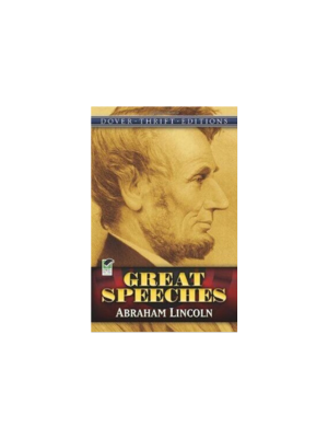 Great Speeches: Abraham Lincoln (Dover Thrift)
