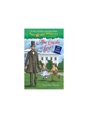 Abe Lincoln at Last! (Magic Tree House #47)