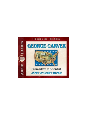 George Washington Carver: From Slave to Scientist (Heroes of History) - CD