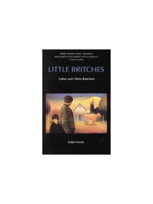 Little Britches #1: Father and I Were Ranchers
