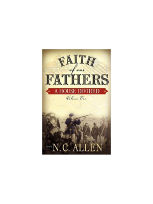 House Divided, A (Faith of Our Fathers #1)