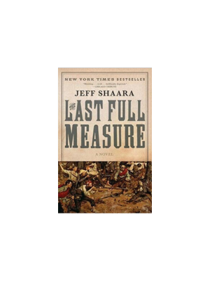 Last Full Measure, The (Civil War Trilogy #3)