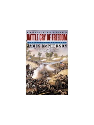 Battle Cry of Freedom: The Civil War Era