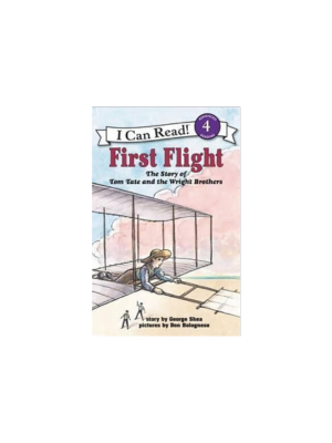First Flight: The Story of Tom Tate and the Wright Brothers (I Can Read Books: Level 4)