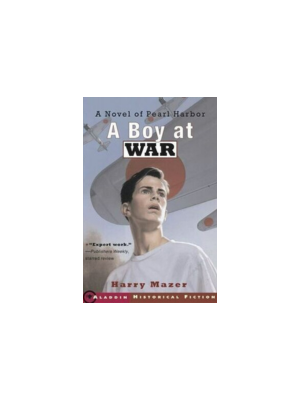 Boy at War, A: A Novel of Pearl Harbor