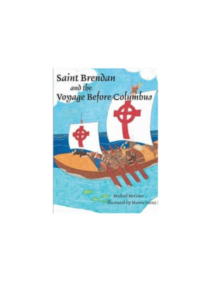 Saint Brendan and the Voyage Before Columbus