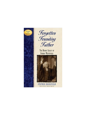 Forgotten Founding Father (George Whitefield)