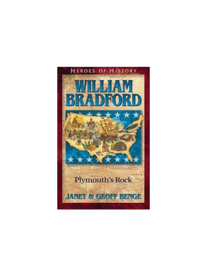 William Bradford:  Plymouth's Rock (Heroes of History)