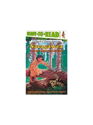 Sacagawea and the Bravest Deed (Ready to Read level 2)