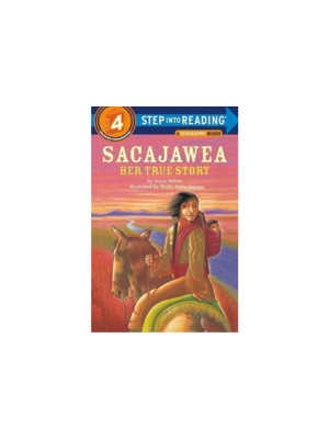 Sacajawea Her True Story (All Aboard)