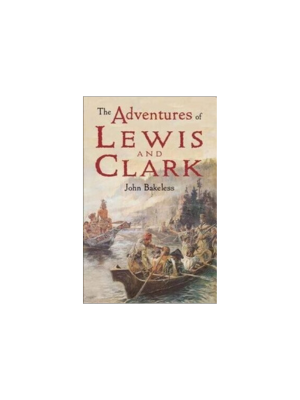 Adventures of Lewis and Clark, The